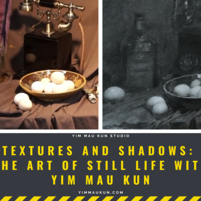 Textures and Shadows: The Art of Still Life with Yim Mau Kun